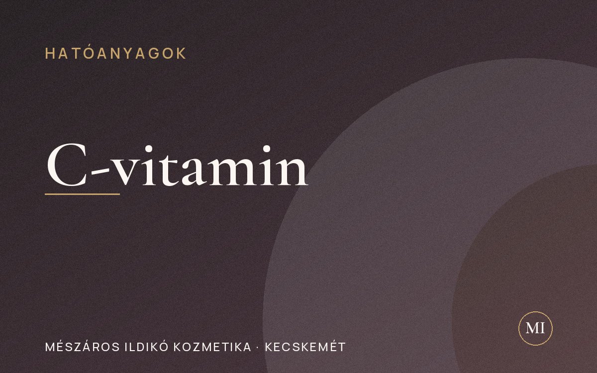 C-vitamin a bőrápolásban: ragyogás és egységes bőrtónus