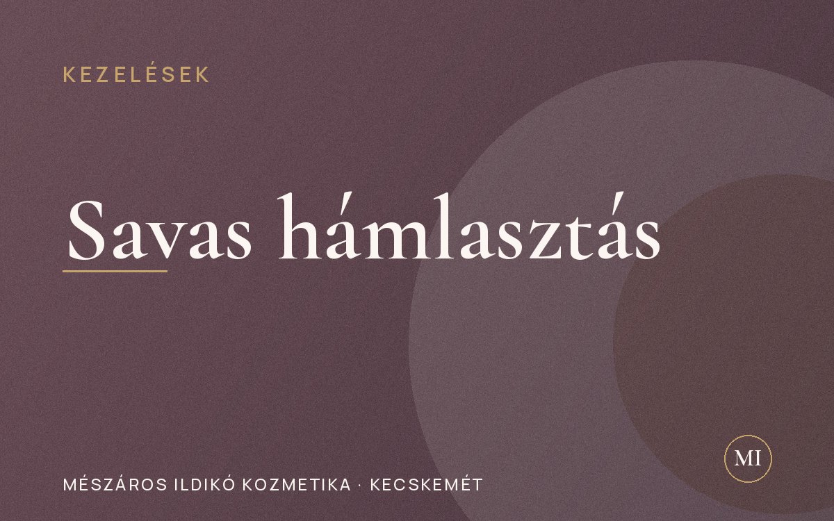 Kémiai hámlasztás: AHA, BHA és PHA savak érthetően