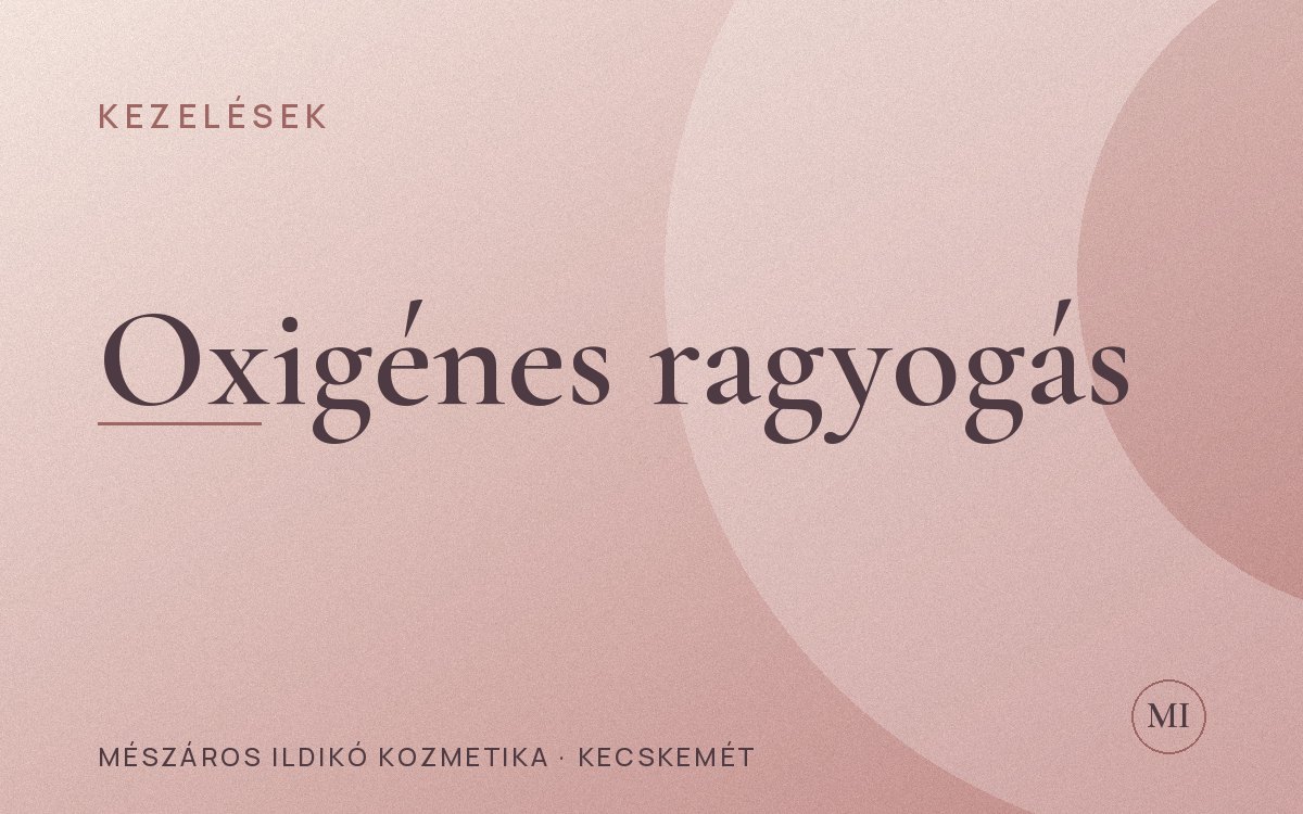 Oxigénes arckezelés Kecskeméten: az OxyPod és a ragyogás titka